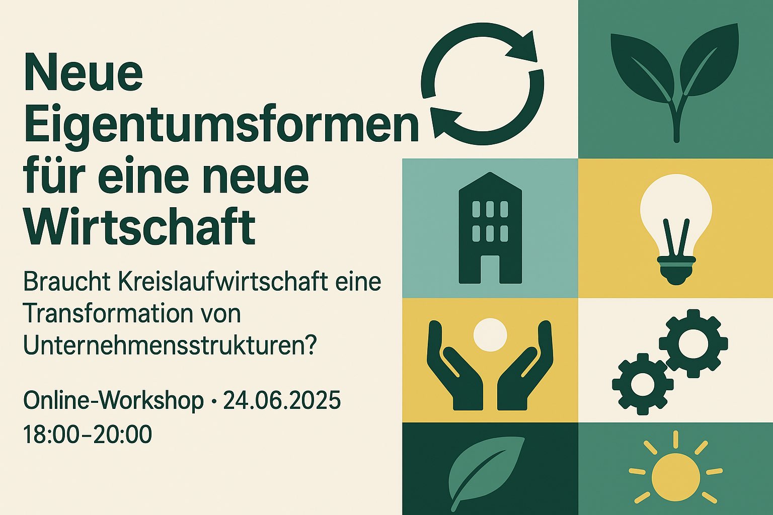 Workshop: Neue Eigentumsformen für eine neue Wirtschaft
